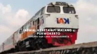 jadwal kereta api malang – purwokerto terbaru dan cara pemesanannya