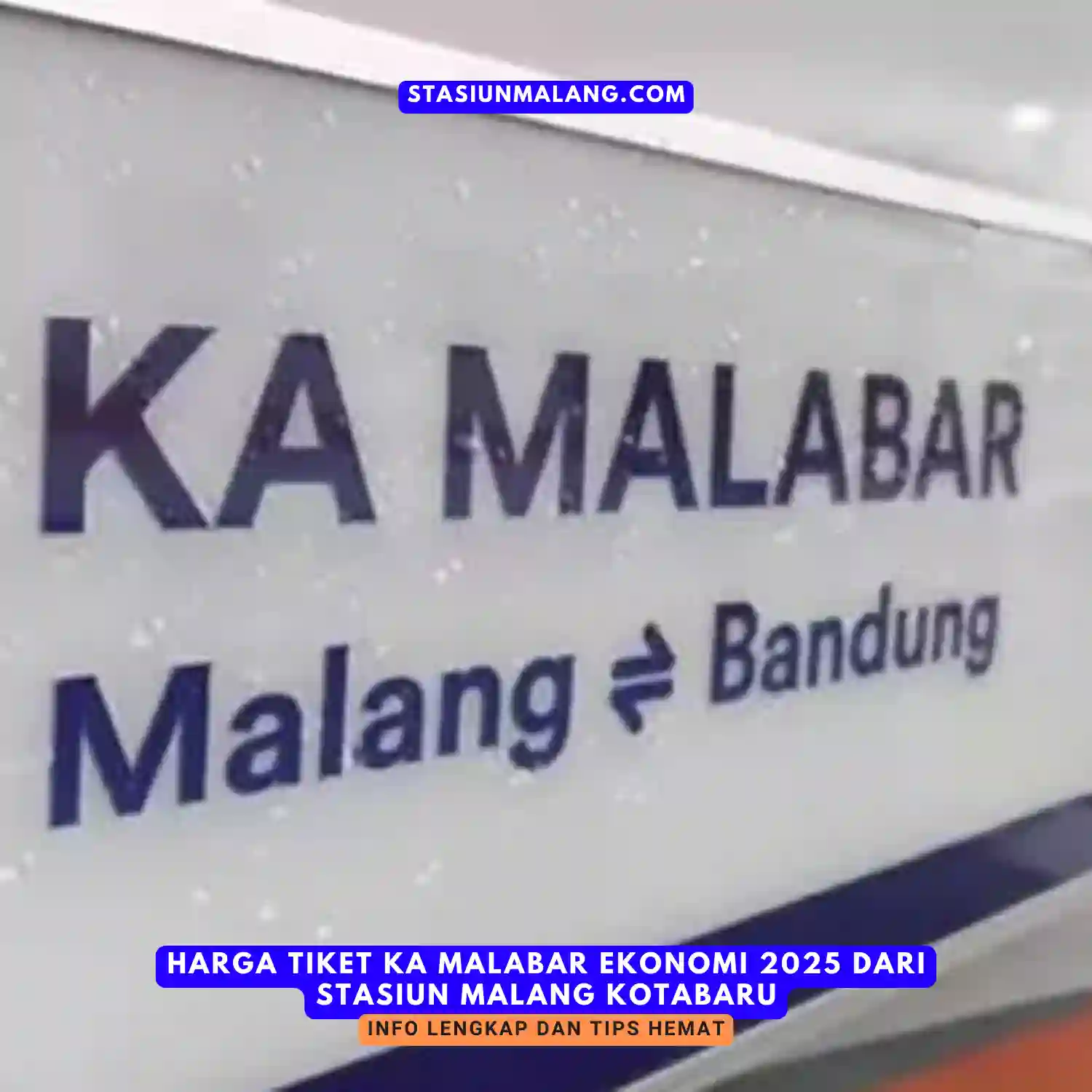 harga tiket KA Malabar ekonomi 2025 dari Stasiun Malang Kotabaru
